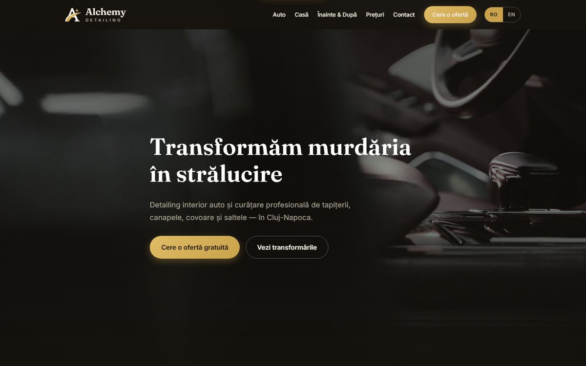 The Alchemy Detailing homepage: a dark car interior behind the Romanian headline “Transformăm murdăria în strălucire”, with a gold call to action.